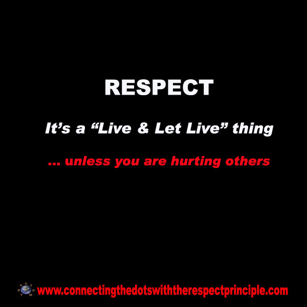 ctdwtrp quote block black respect it's a live &amp; let live thing unless you are hurting others